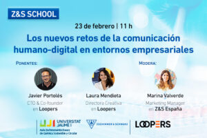 Z&S School: Los nuevos retos de la comunicación humano-digital en entornos empresariales
