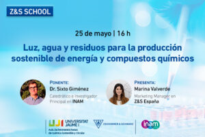 Z&S School. Luz, agua y residuos para la producción sostenible de energía y compuestos químicos