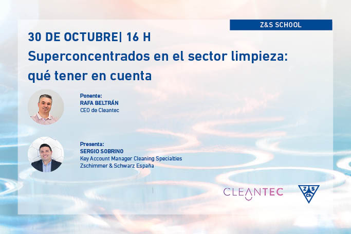 Z&S SCHOOL: Superconcentrados en el sector limpieza: qué tener en cuenta