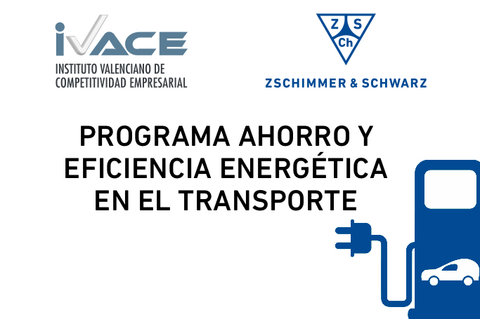 Programa Ahorro y Eficiencia Energética en el Transporte. IVACE y Zschimmer & Schwarz España
