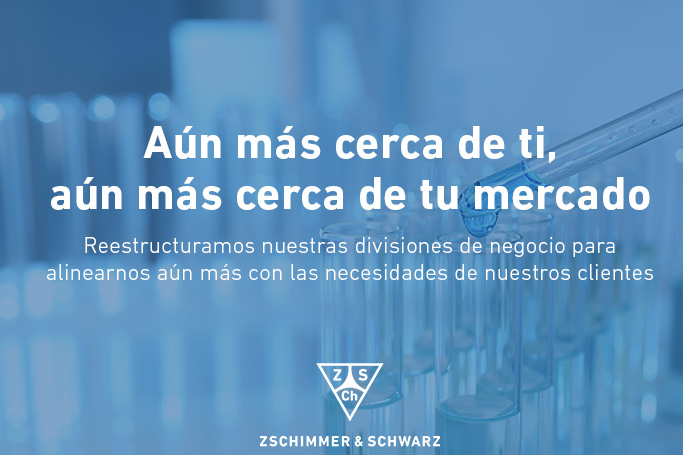 Zschimmer & Schwarz España: Aún más cerca de ti, aún más cerca de tu mercado